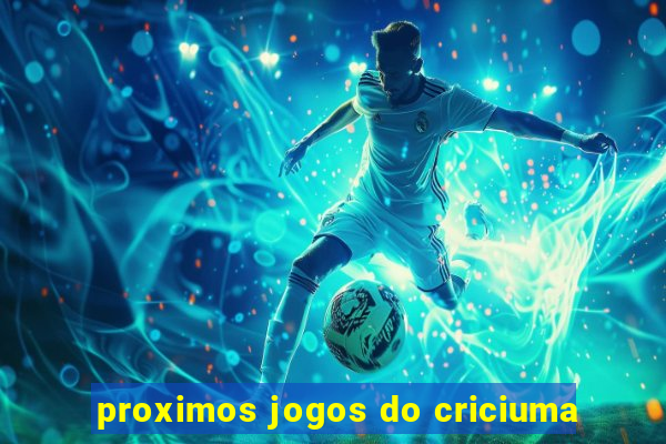 proximos jogos do criciuma